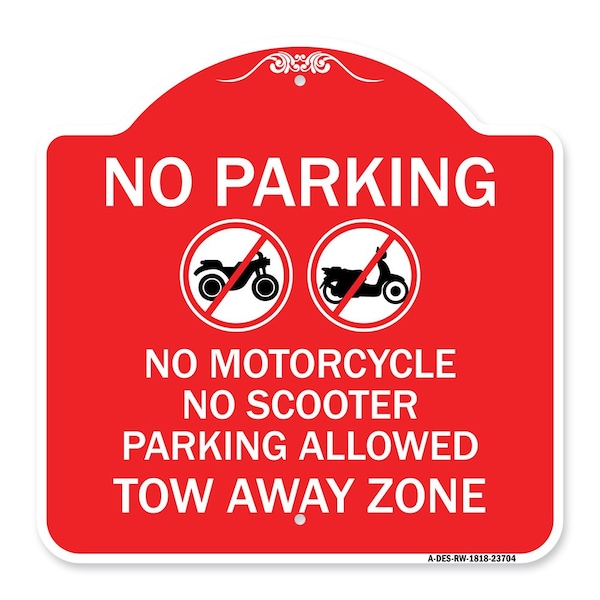 Signmission No Parking No Motorcycle No Scooter Parking Allowed Tow Away Zone With Graphic, A-DES-RW-1818-23704 A-DES-RW-1818-23704 - main
